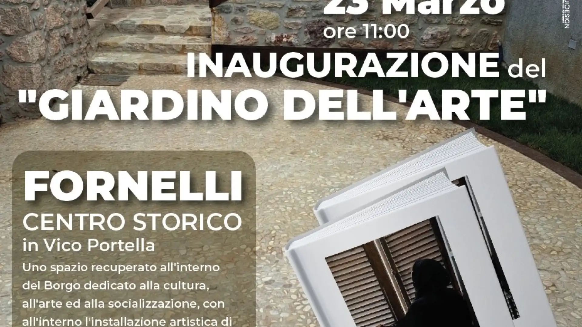 Fornelli: sabato 23 marzo si inaugura il “Giardino dell’Arte”. Recuperata una zona degradata del centro storico.